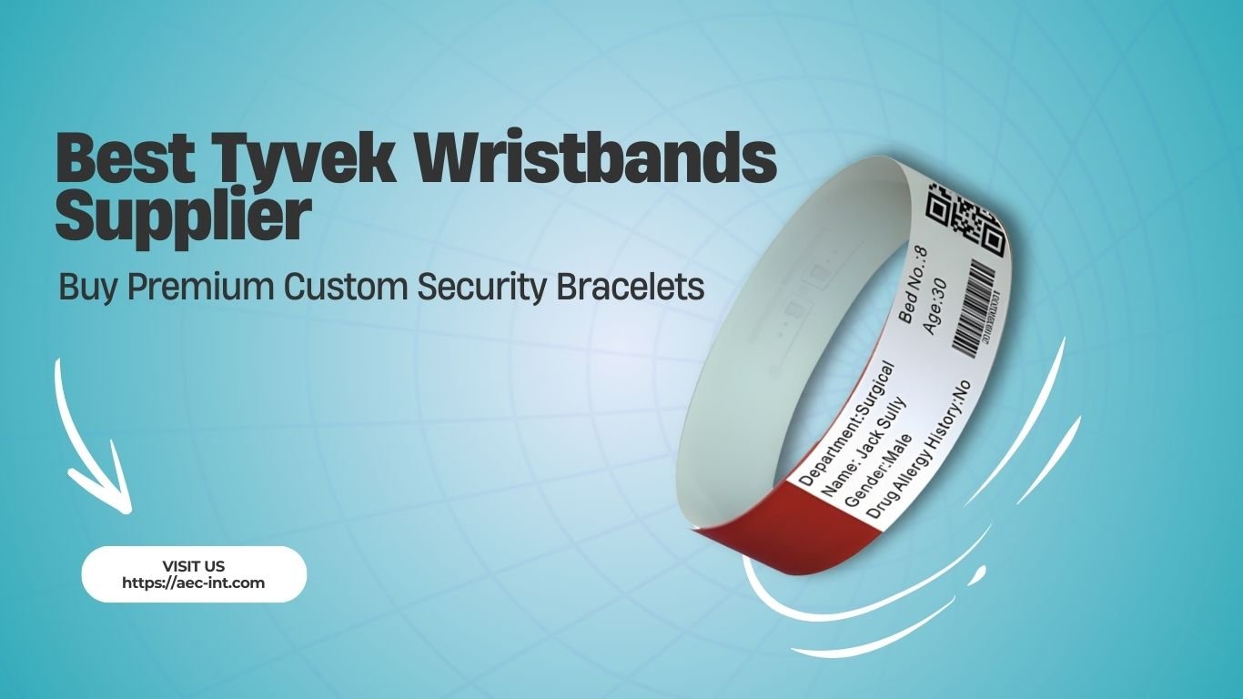 Best Tyvek Wristbands Supplier: Buy Premium Custom Security Bracelets – Complete Guide