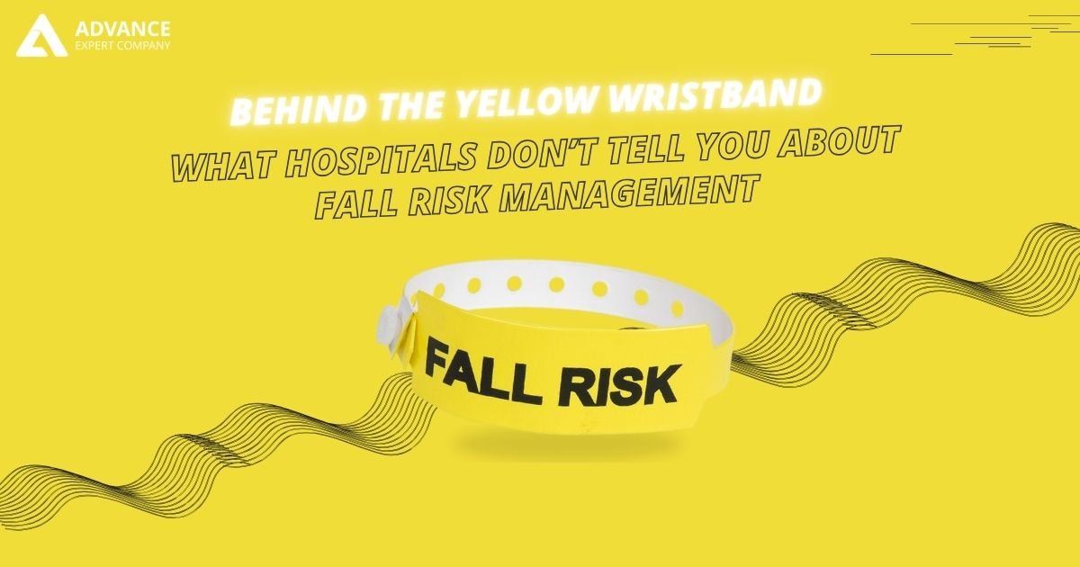 Behind the Yellow Wristband: What Hospitals Don’t Tell You About Fall Risk Management